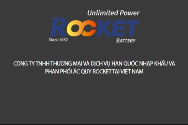 Công ty TNHH Thương mại và dịch vụ Hàn Quốc nhập khẩu và phân phối ắc quy Rocket tại Việt Nam